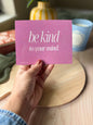 Be Kind To Your Mind Magnet