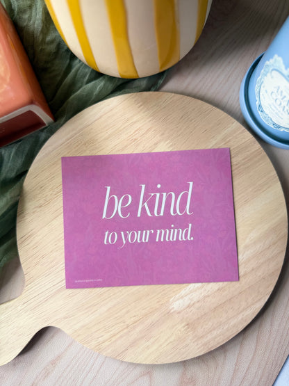 Be Kind To Your Mind Magnet