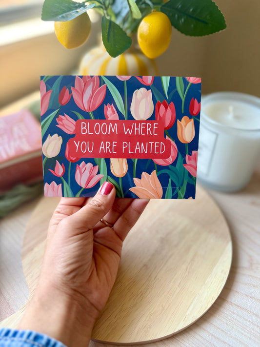 Bloom Where You Are Planted Magnet