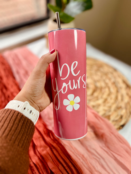 "Be Yourself" Skinny Tumbler